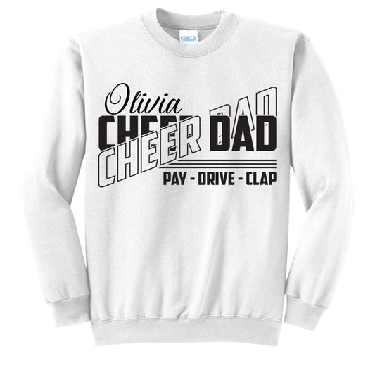 🏆 Custom Cheer Dad “Pay • Drive • Clap” Sweatshirt –