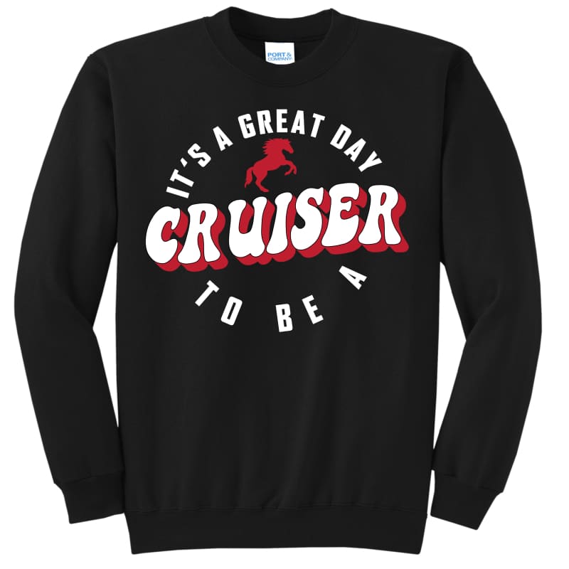 Groveport “It’s a Great Day to Be a Cruiser” Sweatshirt &