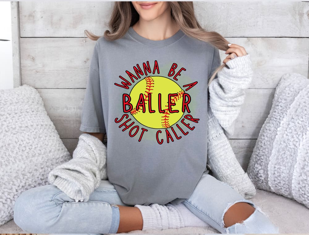 Wanna Be a Baller Shot caller Softball - Tee / Small