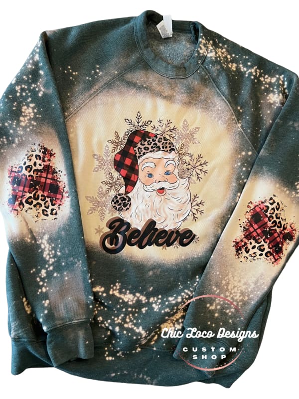 Chic Loco Designs - Bleached Santa Believe Sweatshirt