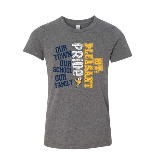 Our Town Our School Our Family Mt Pleasant Pride Tee - Youth