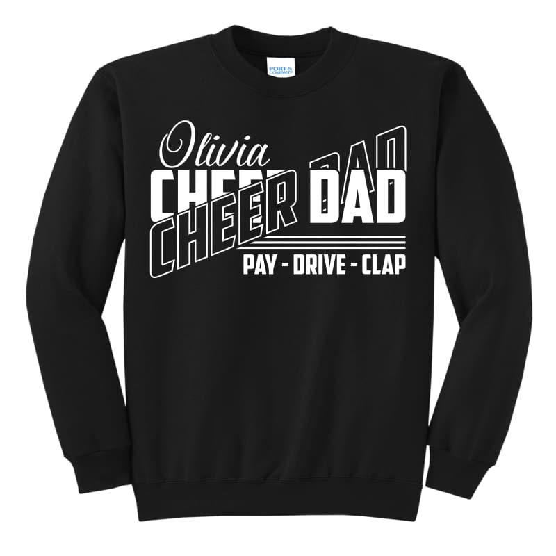 🏆 Custom Cheer Dad “Pay • Drive • Clap” Sweatshirt –