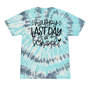 Happy Last Day of School Tye Dye Tee - Clothing