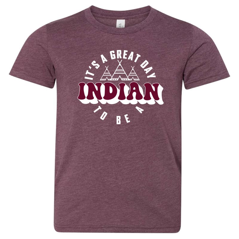 Its a Great Day to be a Indian Tee - Clothing
