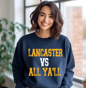 Lancaster Vs All Ya’ll Sweatshirt
