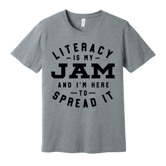 “Literacy Is My Jam” Tee – “And I’m Here to Spread It” Unisex Graphic T‑Shirt (Youth S–Adult 3XL)