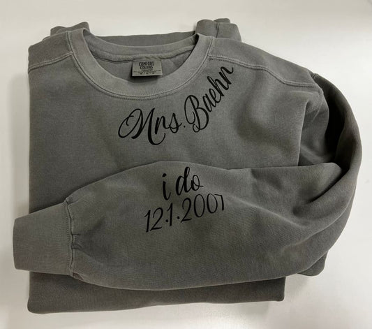 Mrs I do Sweatshirt