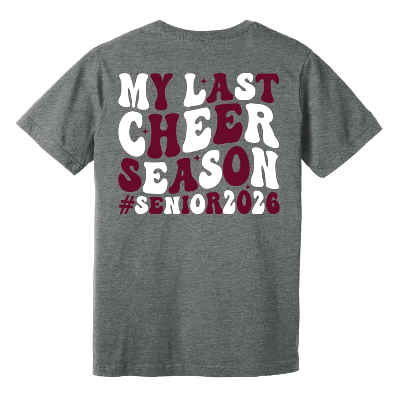 “My Last Cheer Season” Senior 2026 T‑Shirt – Maroon & Grey