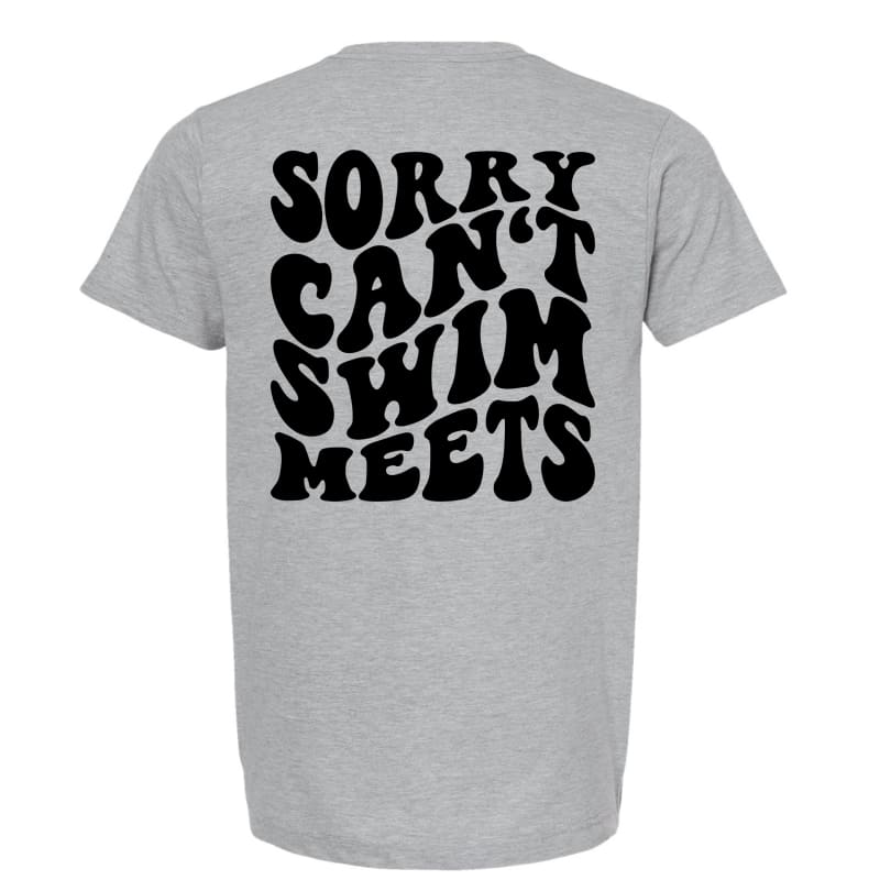 Sorry Can’t Swim Meets Tee - Clothing