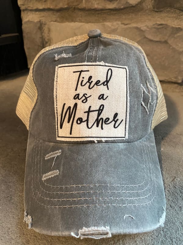 Tired as a Mother Ponytail Trucker Hat - Chic Loco Designs